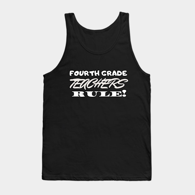 Fourth Grade Teacher Rules! Tank Top by playerpup